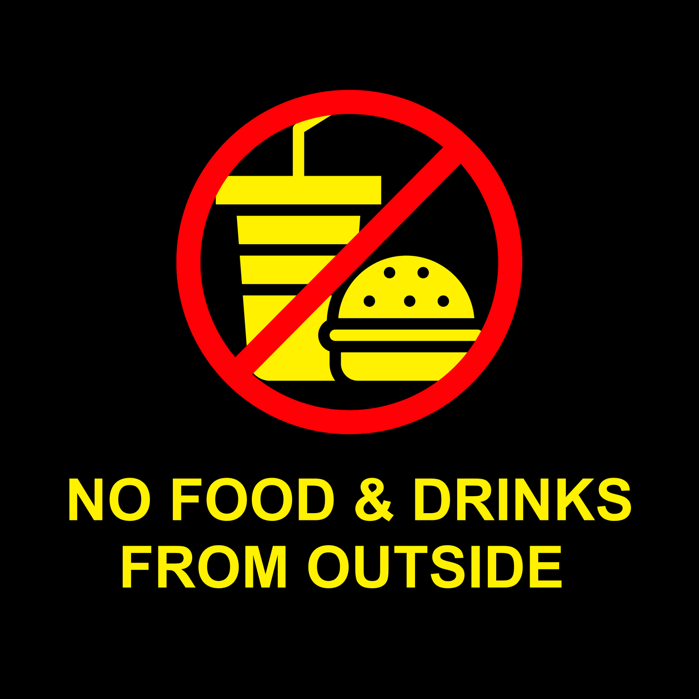 No Food And Drinks From Outside Sign